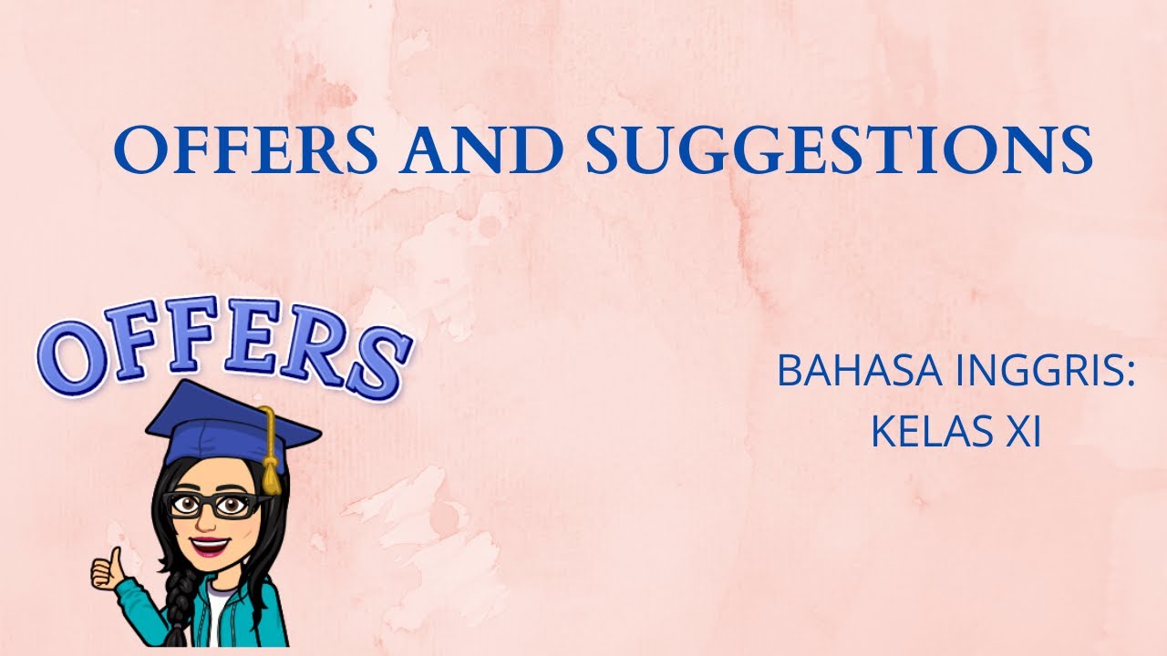 OFFERS AND SUGGESTIONS KELAS 11 BAHASA INGGRIS (OFFERS PART)