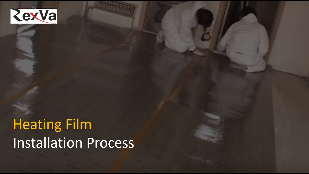 Rexva heating film Installation