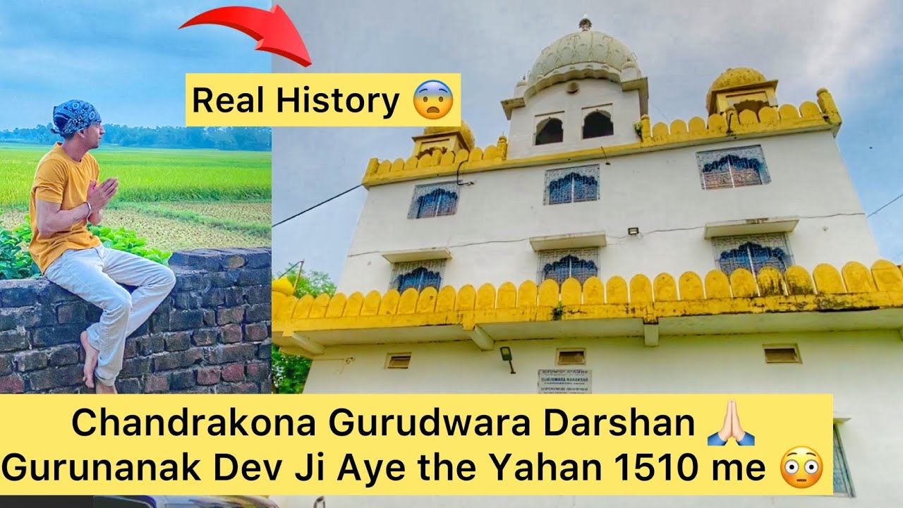 Gurudwara Nanaksar Chandrakona Sahib Darshan 🙏🏻 || Gurunanak Dev Ji Came Here In Year 1510 😳