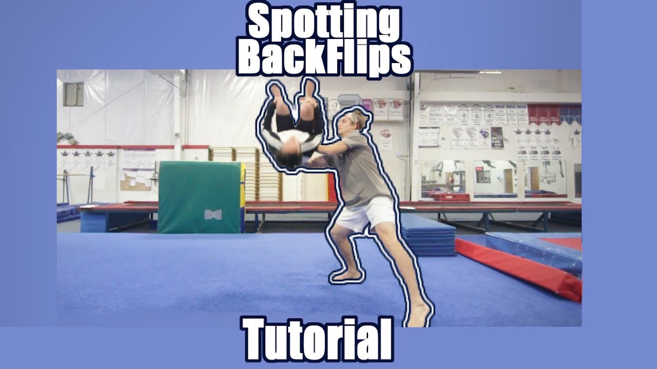 How To Spot A Backflip - Tutorial by Bob Reese