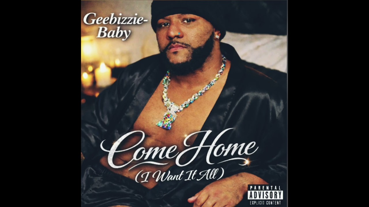 Come home: prod by Geebizzie-baby feating Silk Monroe...