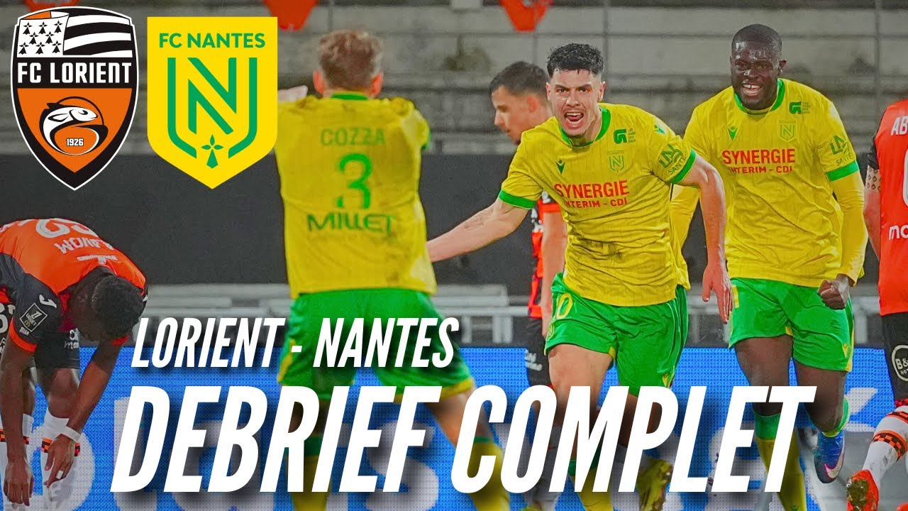 Débrief FC Lorient – FC Nantes (2-1) / TOUJOURS PAS...