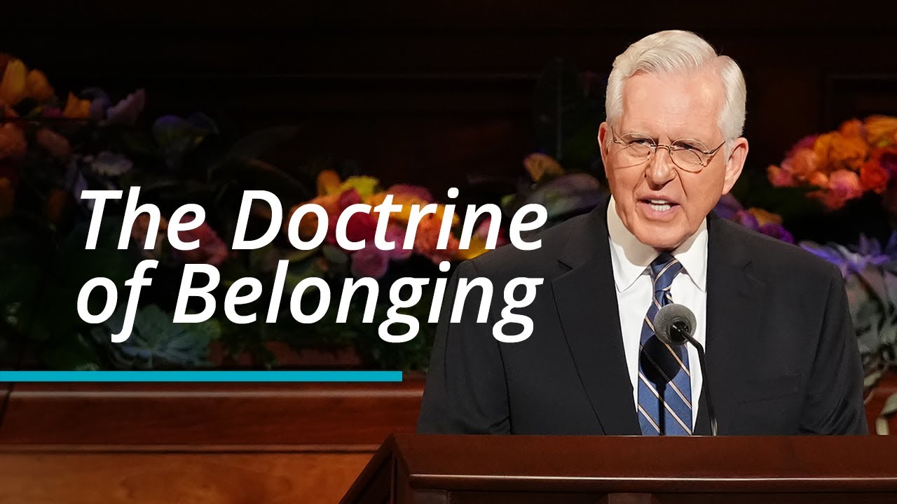 The Doctrine of Belonging | ASL | D. Todd Christofferson | October 2022 General Conference