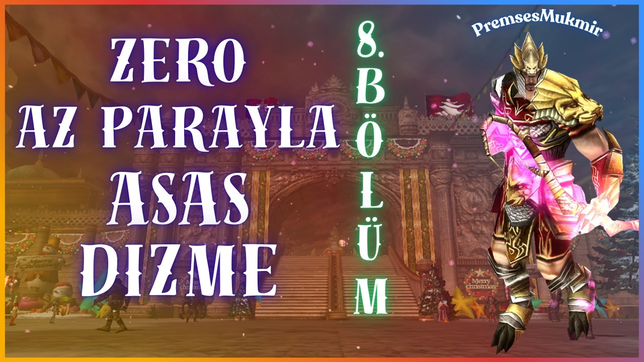 Zero Az Parayla Asas Dizme Serisi #8 Ok&ccedil;u Asas Karışık İşler | Knight Online