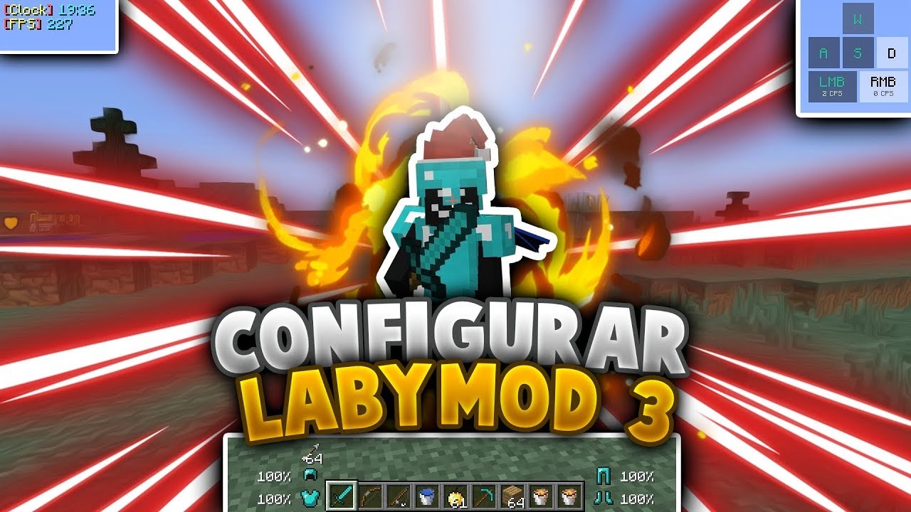 LABYMOD 3.0 | EL MEJOR MOD PARA PVP!!! | MI CONFIGURACION DEL LABYMOD 3.0!!!
