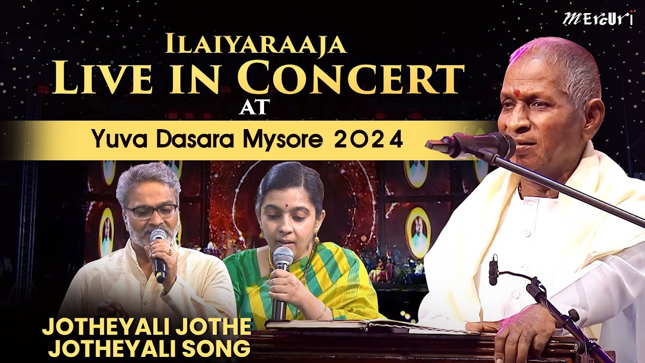 Jotheyali Jothe Jotheyali Song | Ilaiyaraaja Live in Concert at Yuva Dasara Mysore 2024 | Mercuri