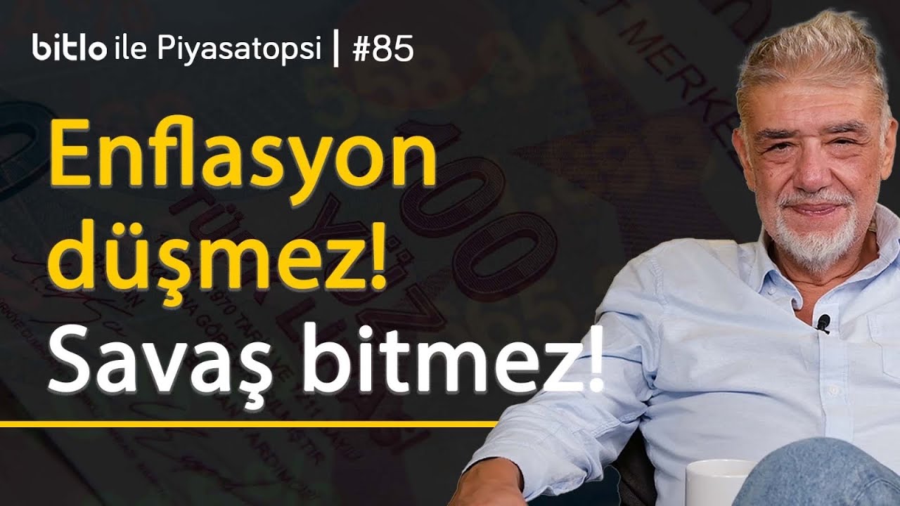Enflasyon d&uuml;şmez, savaş bitmez! Paranızı buna g&ouml;re değerlendirin | Atilla Yeşilada