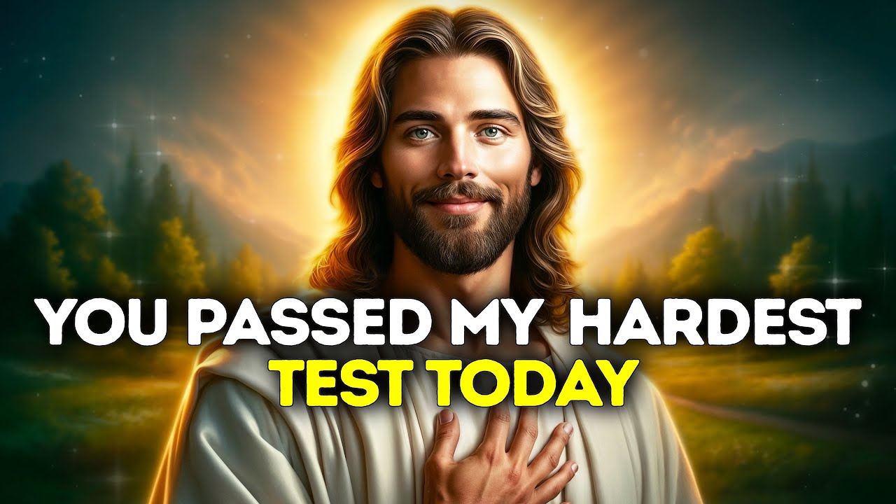 God Says- YOU PASSED MY HARDEST TEST |God| Gods Message Now Today | God's Message Now For You Today