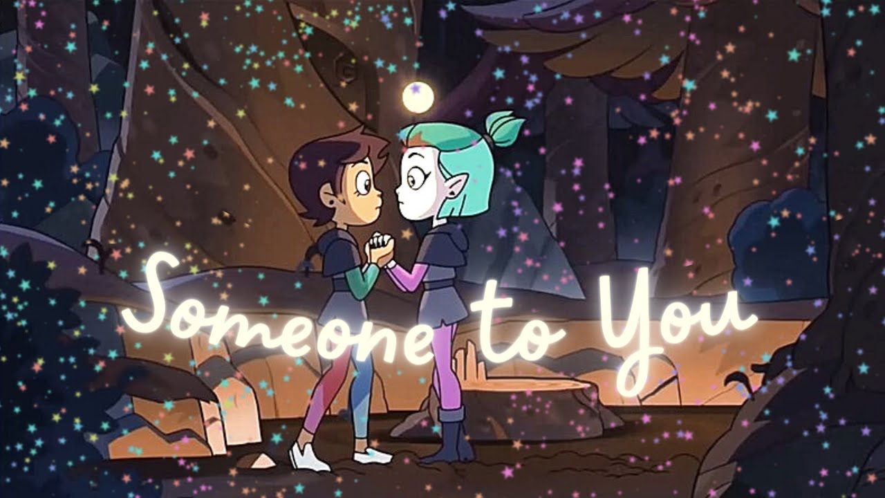 Someone to you, Lumity Owl House, AMV