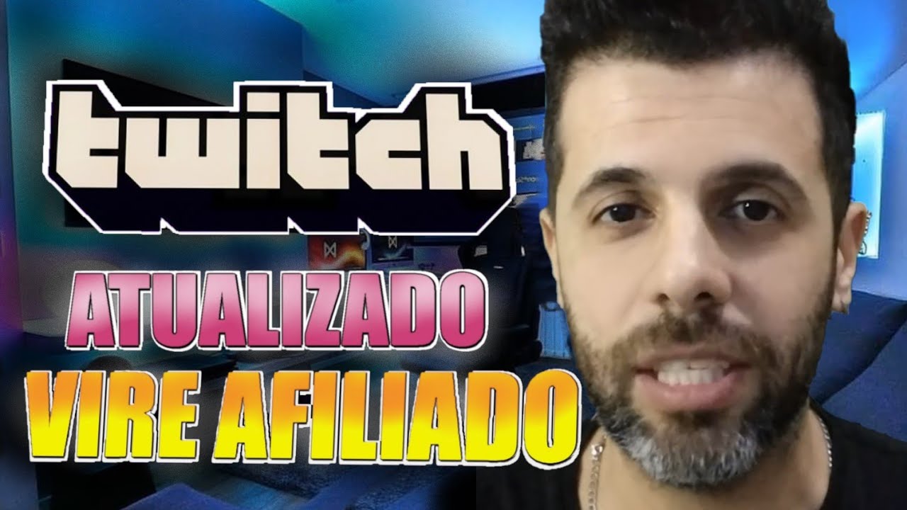 Como VIRAR AFILIADO DA TWITCH R&Aacute;PIDO - Tudo que um NOVO AFILIADO precisa saber!!