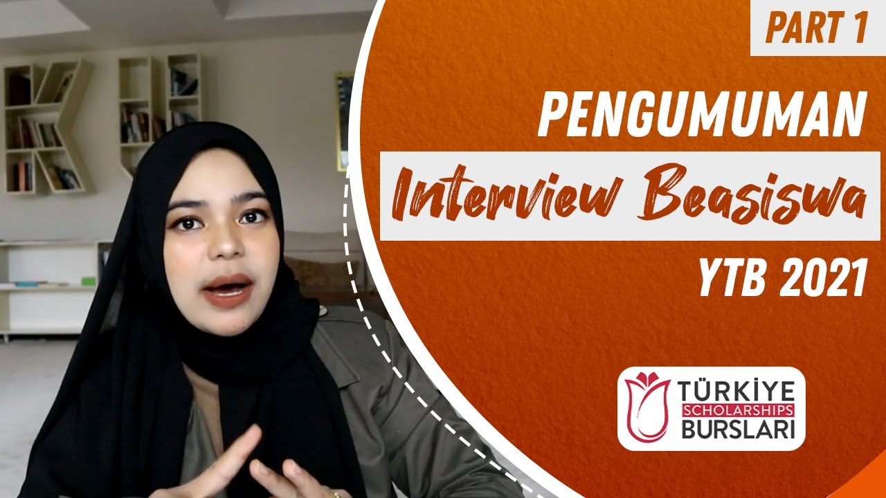 Persiapan Menunggu Pengumuman Interview Beasiswa YTB - Turkiye Burslari 2021