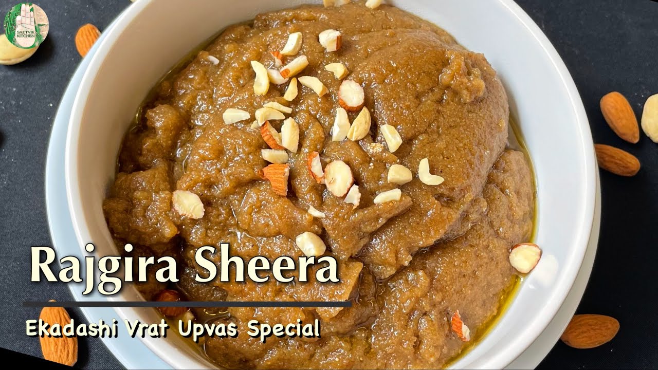 Ekadashi Vrat Upvas Special Dessert Rajgira Sheera | No Sugar Dessert - Sattvik Kitchen