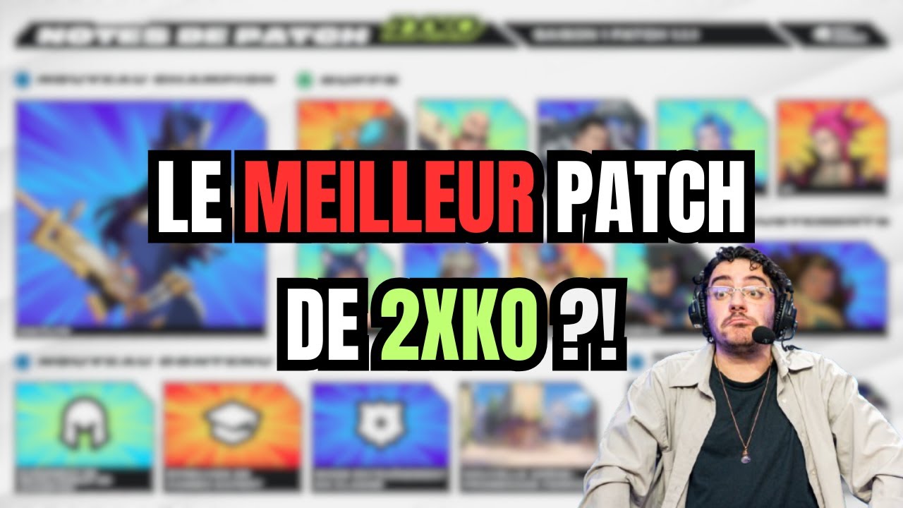 LE PATCH IDÉAL POUR LA SAISON 1 DE 2XKO ?! Review patchnote 1.1.1