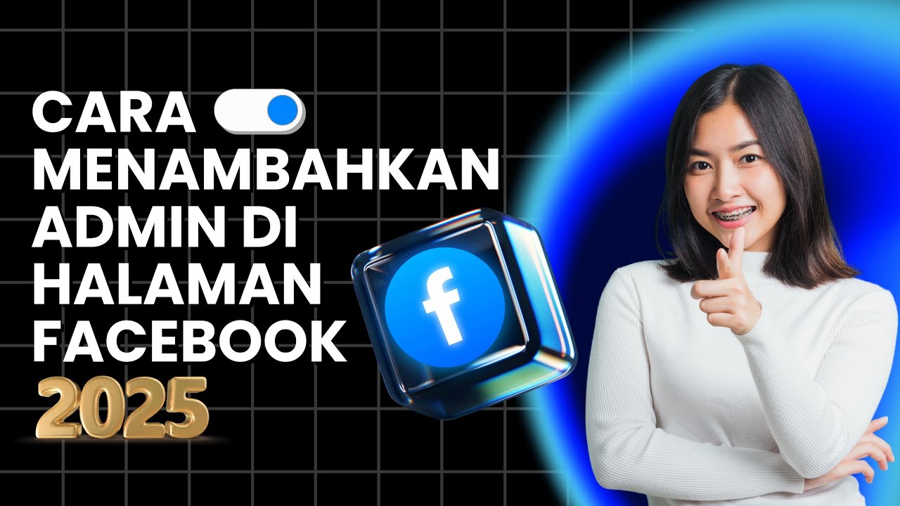 Cara Menambahkan Admin di Halaman Facebook | Fanspage 2025