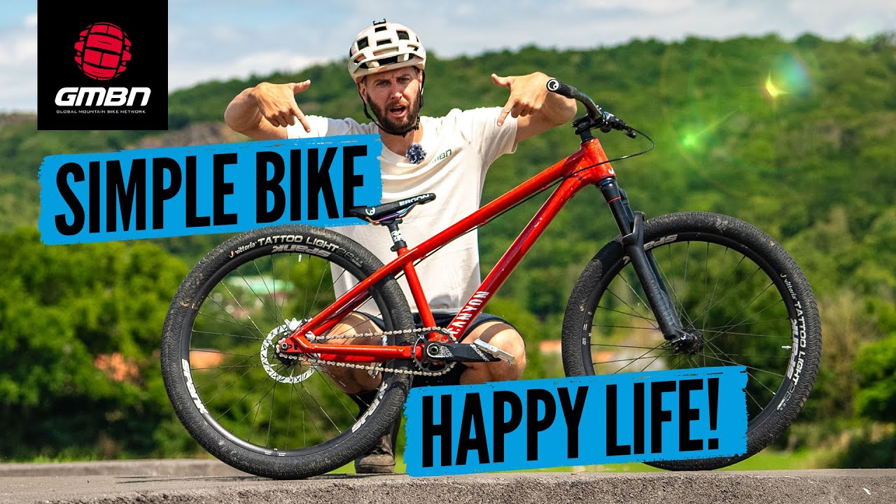 Simple Bike - Happy Life! | Hardtails Are The Best