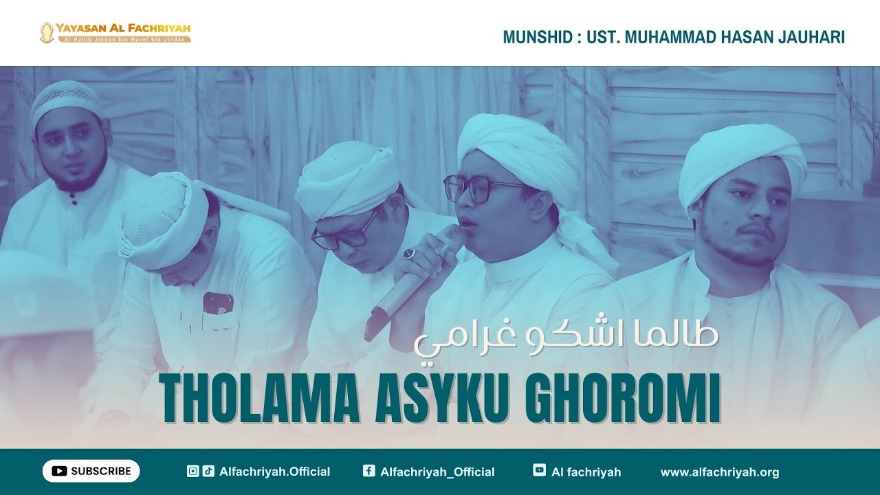 THOLAMA ASYKU GHARAMI - MUNSHID UST. MUHAMMAD HASAN JAUHARI (MADURA) | طالَما أَشكُو غَرامِي