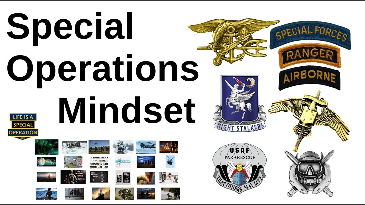 Special Operations Mindset - Develop the Champion Mindset of the Best Trained & Most Elite Forces