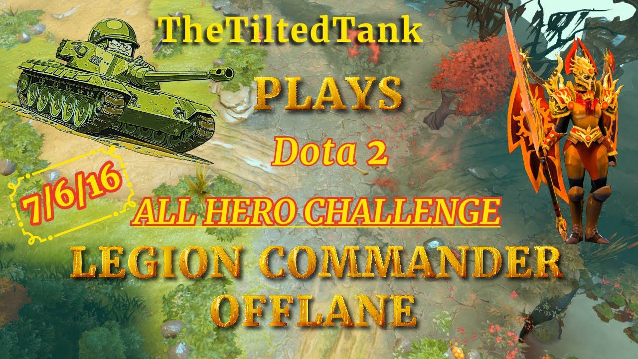 Dota2 Herald **ИСПЫТАНИЕ НА ВСЕХ ГЕРОЕВ** Командир Легиона на оффлейне.