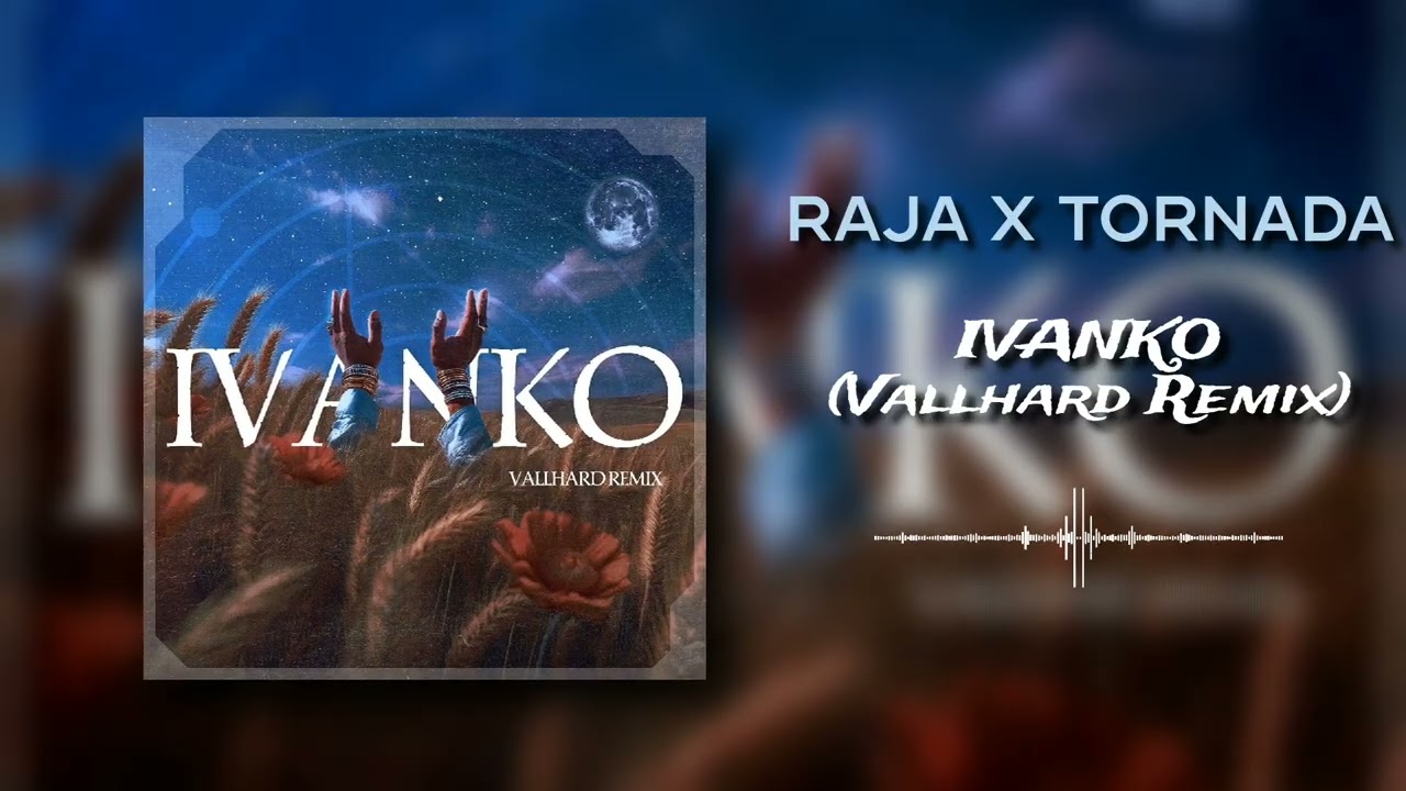 Raja x Tornada - Ivanko (Vallhard Remix) [Techno]