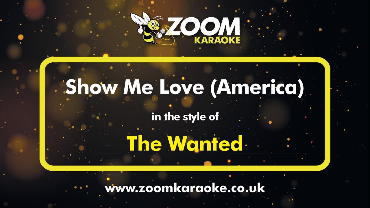 The Wanted - Show Me Love (America) - Karaoke Version from Zoom Karaoke