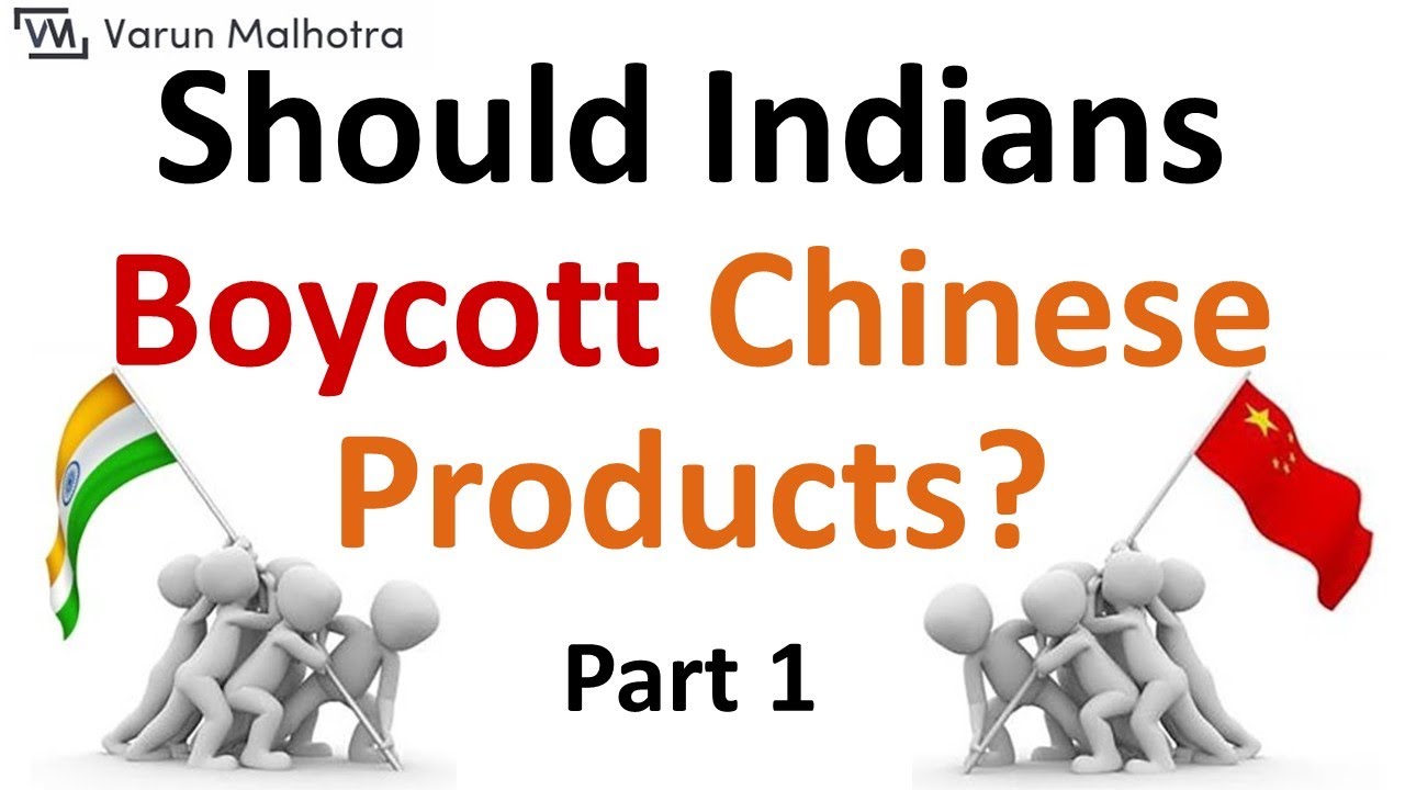 Should Indians Boycott Chinese Products? | Part 1 | Economics Explained | Varun Malhotra