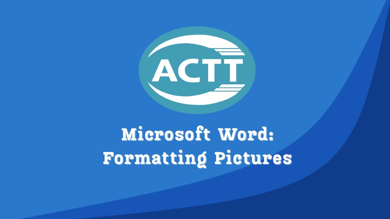 Microsoft Word - Formatting Pictures