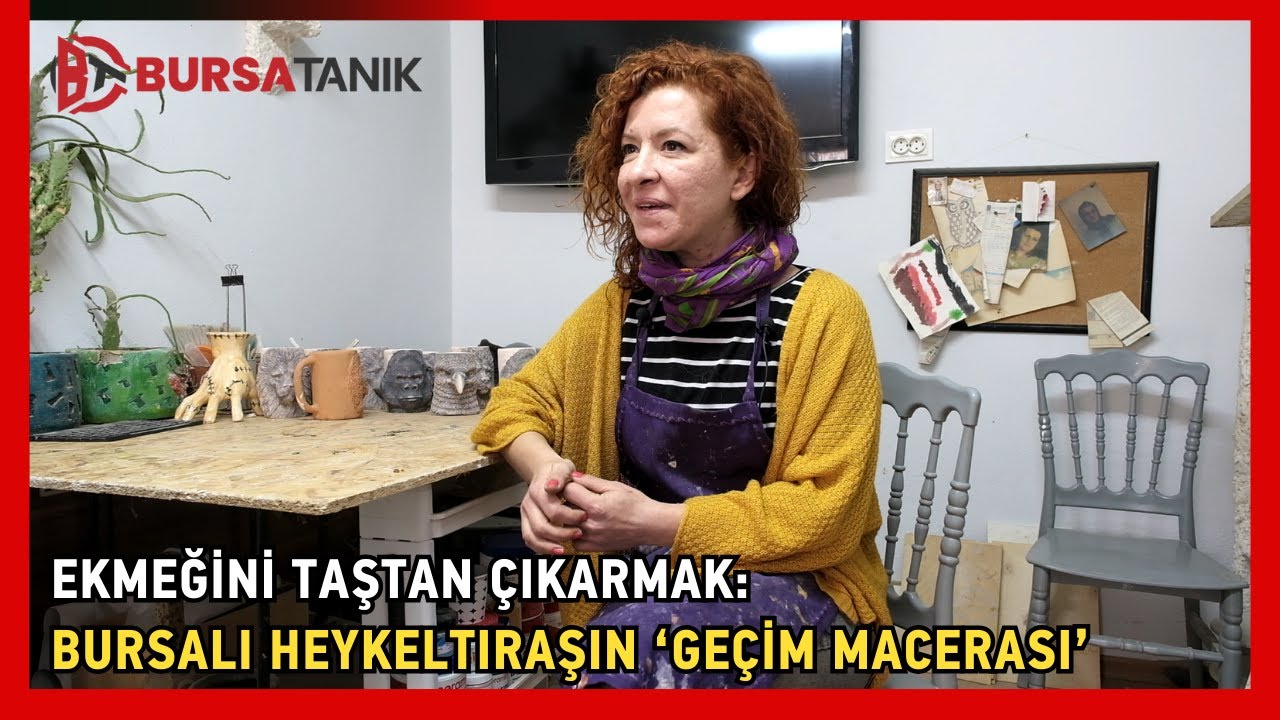 Ekmeğini Taştan Çıkarmak: Bursalı Heykeltıraşın ‘Geçim Macerası’
