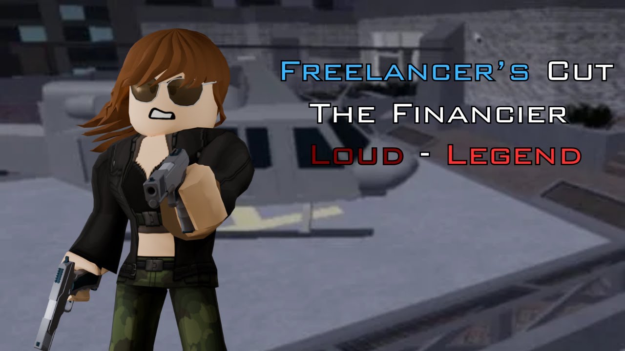 Entry Point: Freelancers Cut (The Financier - Loud) Legend