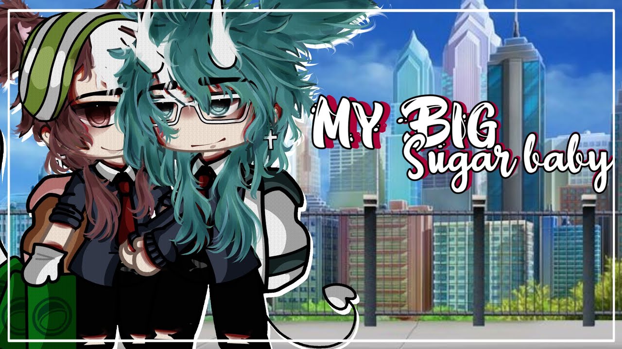♤My big Sugarbaby~♤||Gay Love Story||BL||Gay||GLMM||Original||Gacha Club||Gacha Life