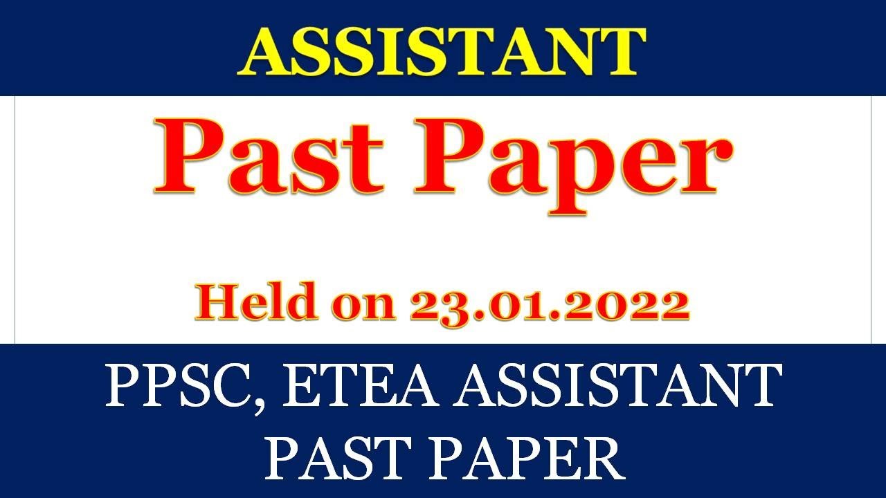 Assistant Past Paper | PPSC | ETEA held on 23/01/2022