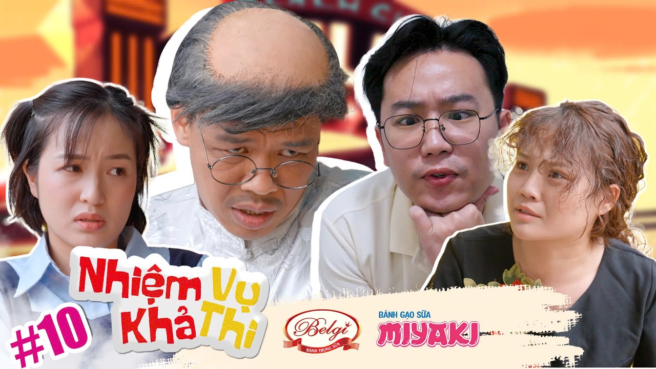 NHIỆM VỤ KHẢ THI - TẬP 10 | Trung Ruồi x Minh Tít x Thục Anh x Trang Abby