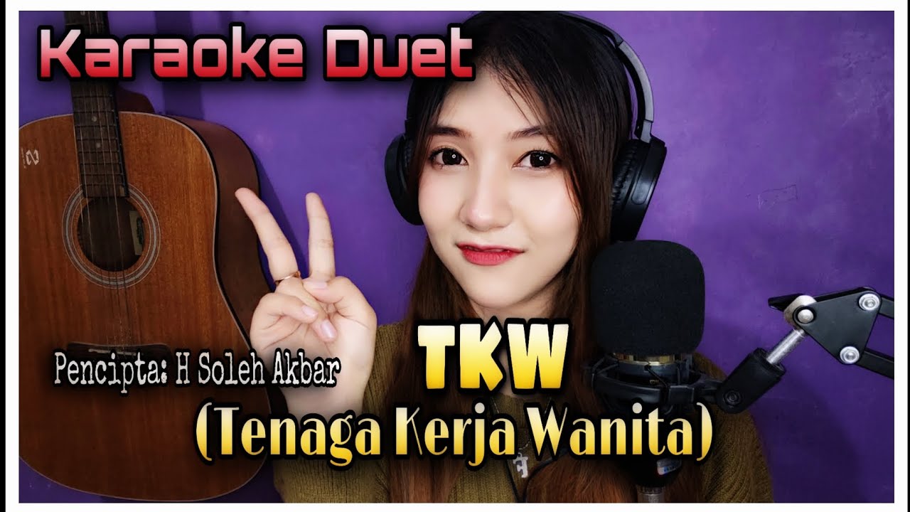 TKW (Tenaga Kerja Wanita) Kalaku di Negri Orang - Karaoke Duet Bareng Aprilia Beybie