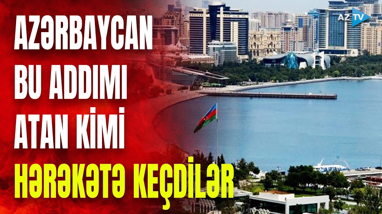Bakı bu addımı atan kimi Qərb və Rusiyadakı qüvvələr hərəkətə keçdi: “qara plan”ın detalları