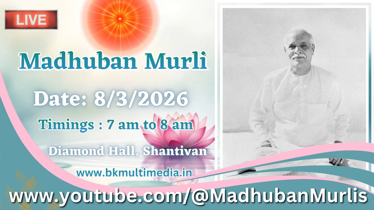 Madhuban Murli (English) LIVE - 8/3/2026 (Sunday 7.00 am to 8.00 am IST)