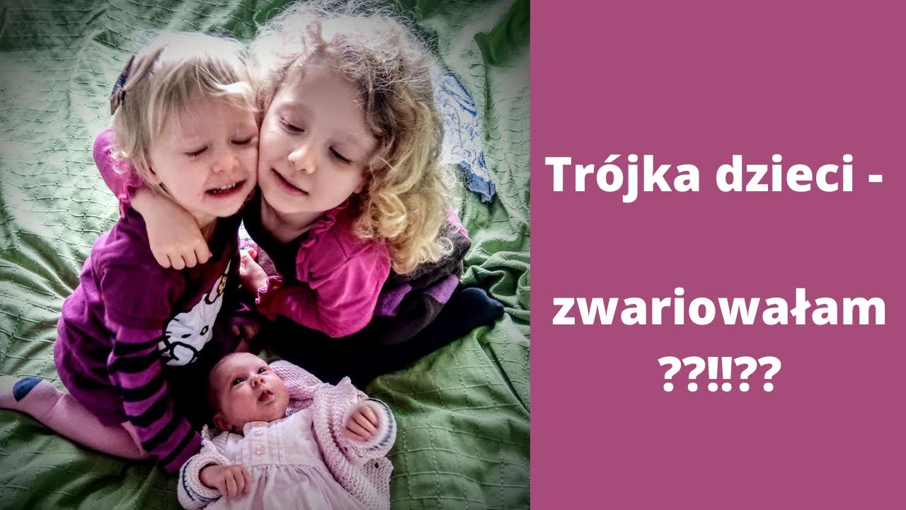Trójka dzieci - Jak nie zwariować ?