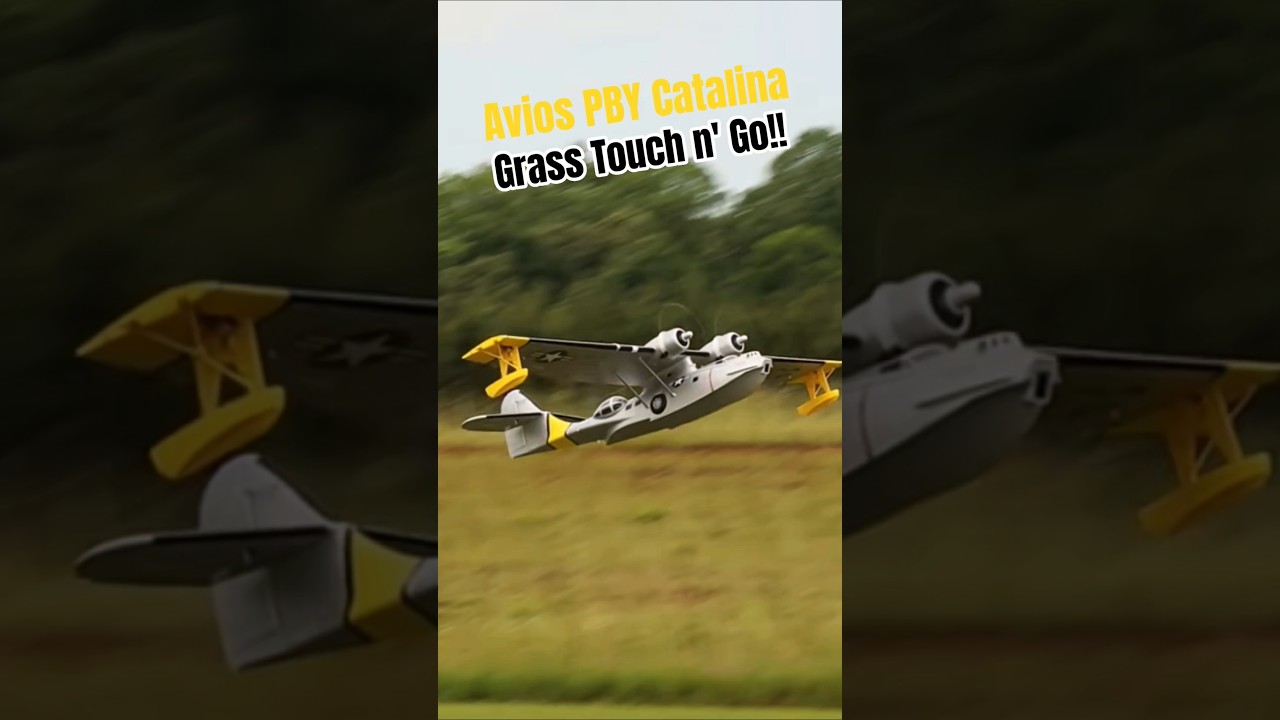 Avios PBY Catalina Grass Touch n' Go! #new #aviation #rcplane