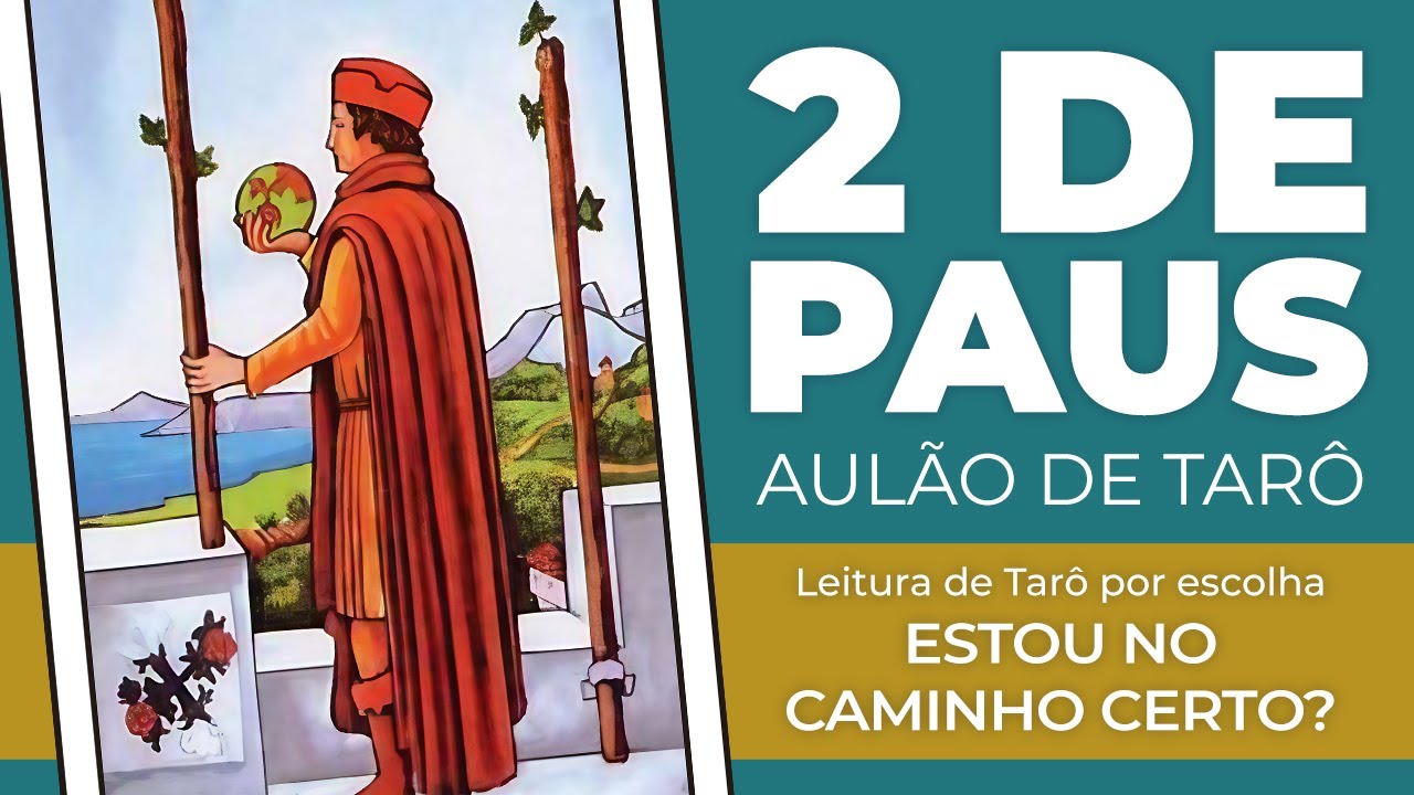 2 DE PAUS | DESVENDANDO OS ARCANOS MENORES DO TARÔ
