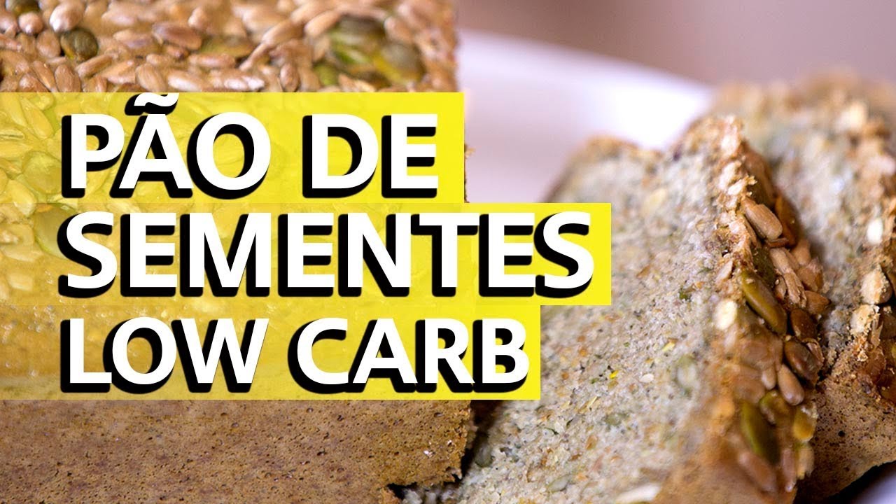 PÃO DE SEMENTES (LOW CARB) | RECEITA