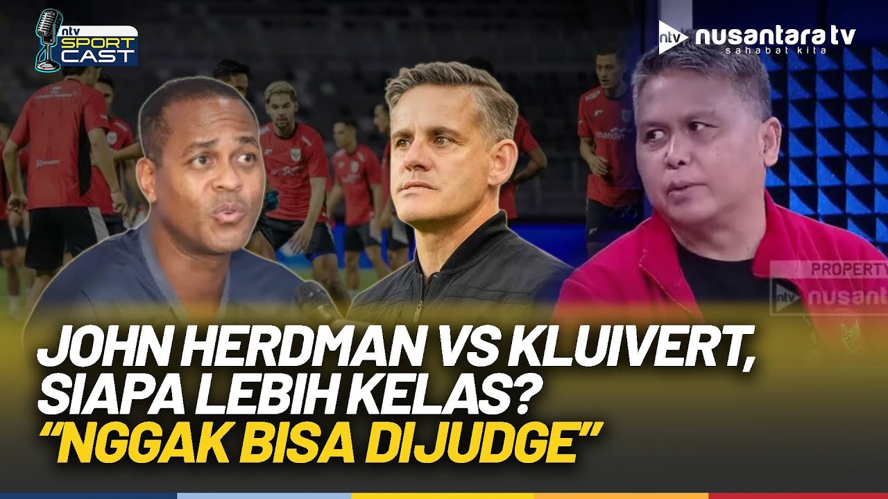 Kualitas John Herdman Disamakan Patrick Kluivert, Layak? Gita: Saya Nggak Setuju! | SPORT CAST