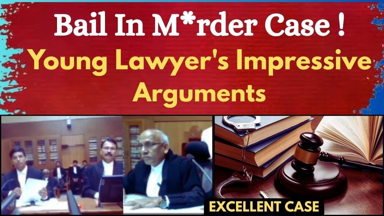 Bail In IPC 302 Case | Young Lawyer's Impressive Arguments | Criminal Law | Bail | legalcourts 