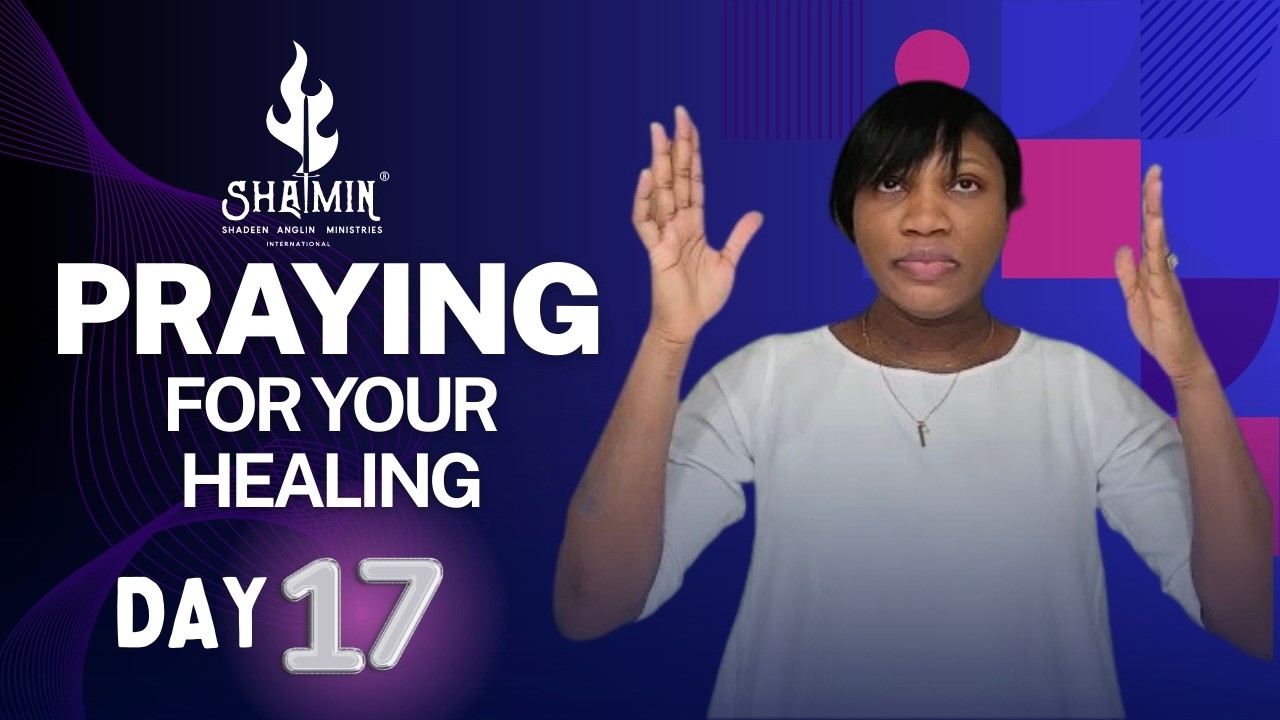 PRAYING FOR YOUR HEALING (DAY 17)| Tumor in the Pancreas, Stomach and Heart pain &baby in the NICU