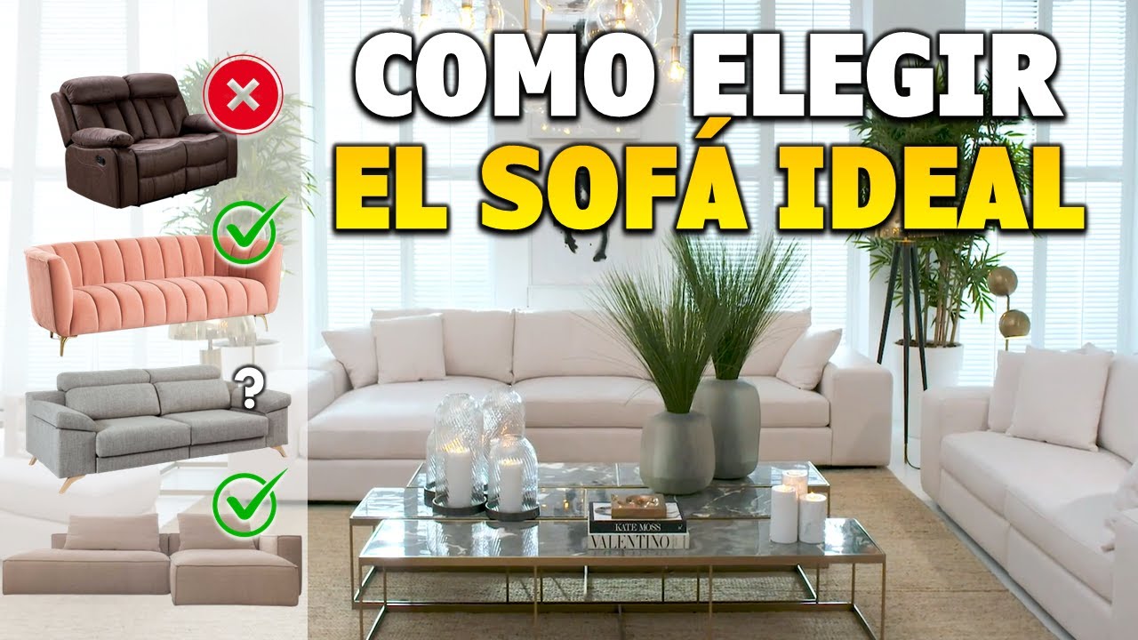 COMO ELEGIR EL SOF&Aacute; PERFECTO PARA MI SALA / NO TIRES TU DINERO