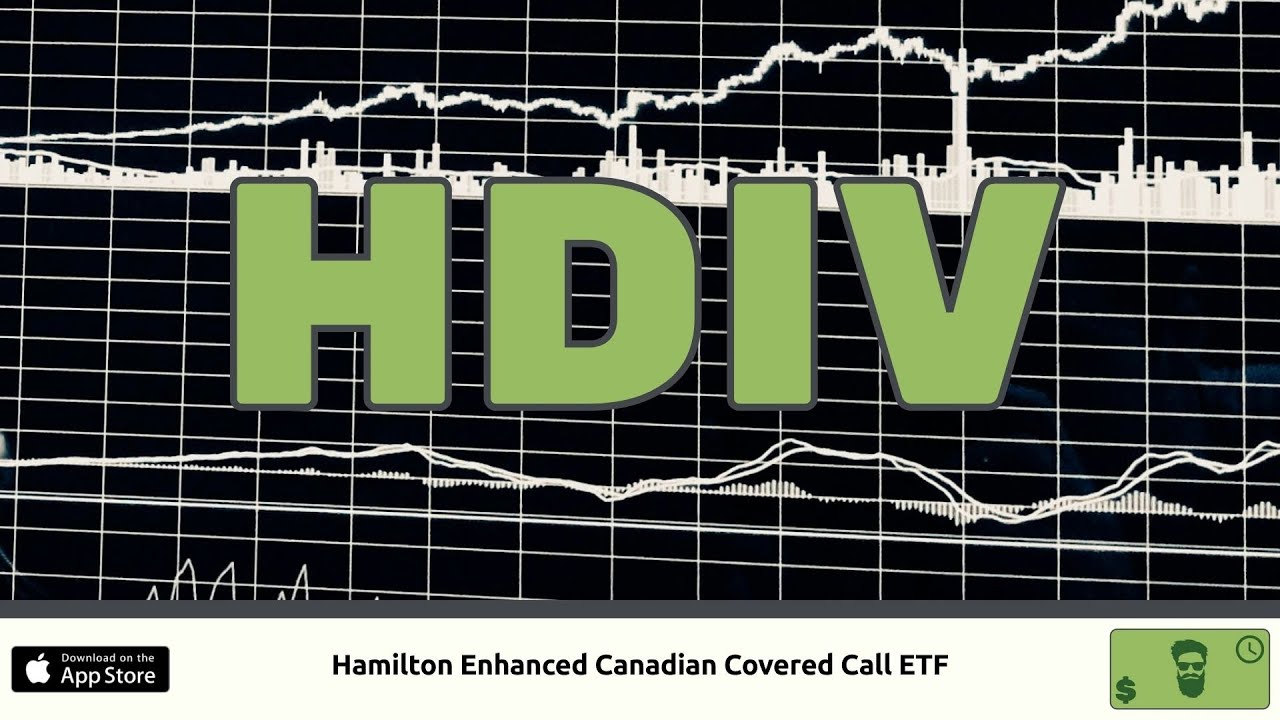 HDIV: Hamilton Enhanced Canadian Covered Call ETF