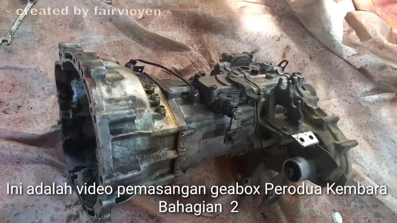 Gearbox Perodua Kembara - Cara Mengatasi Masalah Gear Satu Pandai Free Gear - Bahagian 2