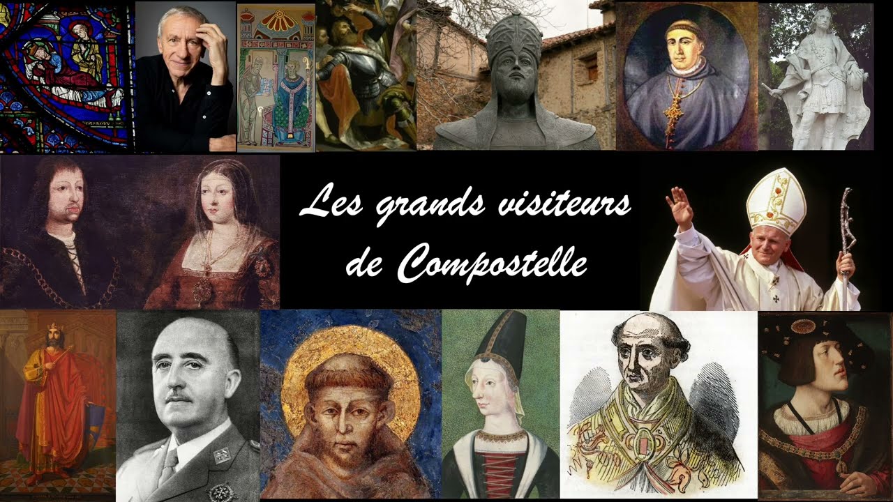 Pèlerins célèbres à Saint-Jacques-de-Compostelle