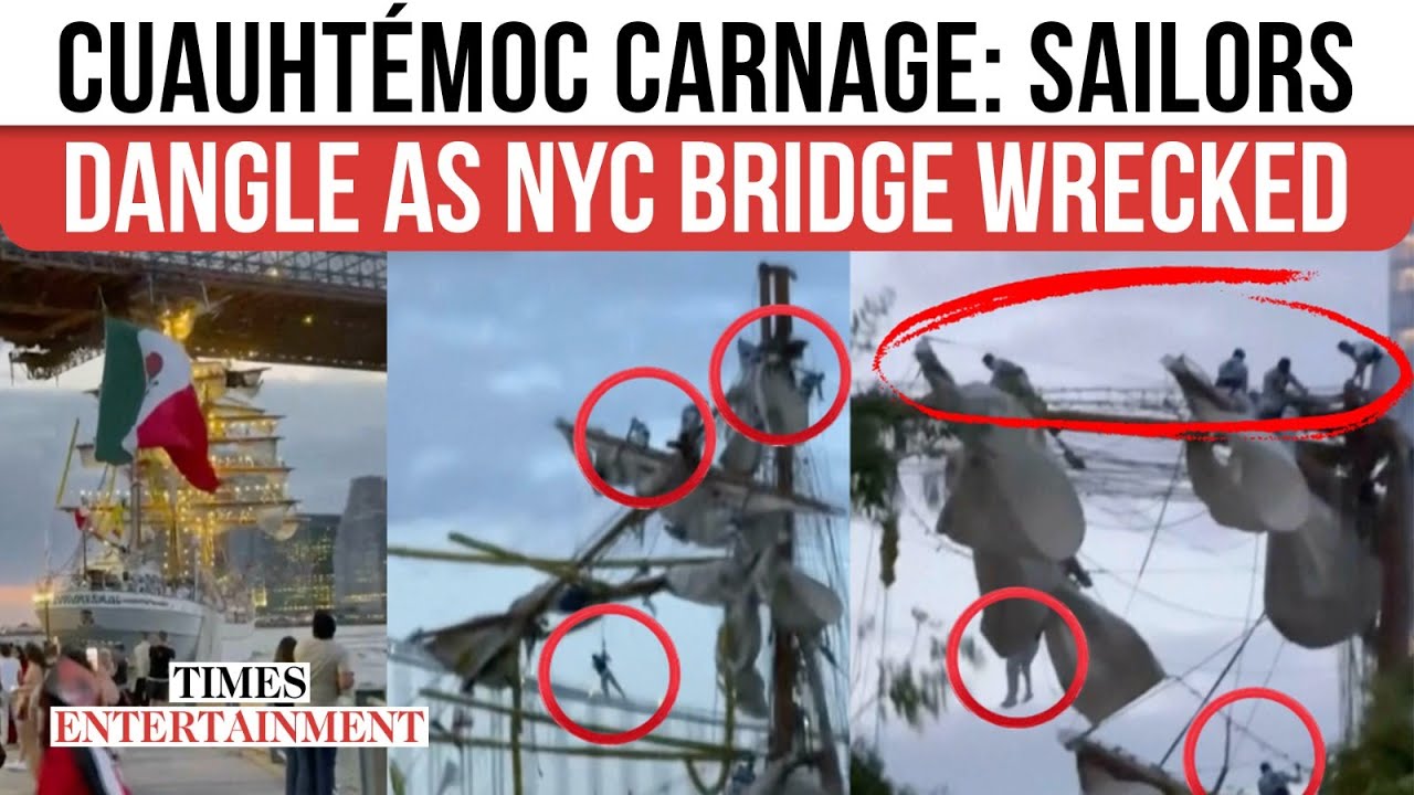 Brooklyn Bridge NIGHTMARE: Sailors In Peril As Mexican Navy Ship Cuauhtémoc Wrecks NYC Landmark