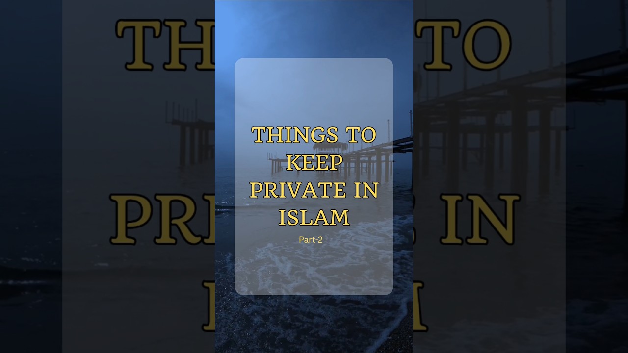 NEVER Share These 5 Things!  What Islam Teaches About Privacy. #IslamExplained #makingsense #Shorts