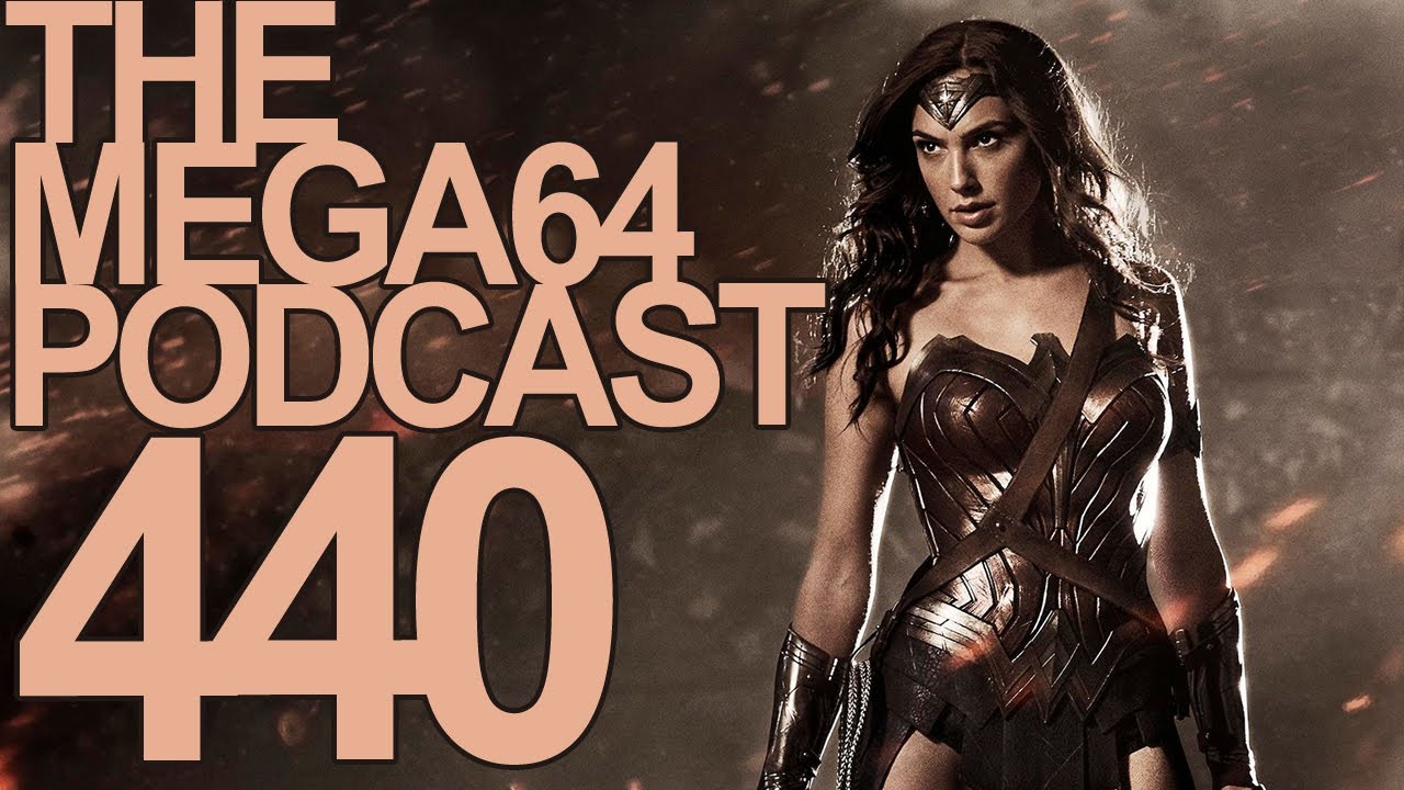 MEGA64 PODCAST: EPISODE 440