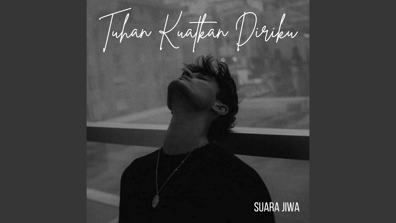 Tuhan Kuatkan Diriku