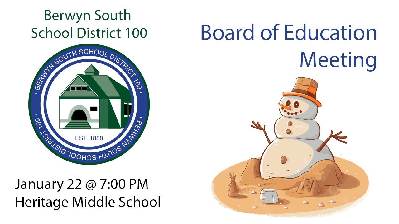 Berwyn South School District 100 Board of Education - January, 22, 2025